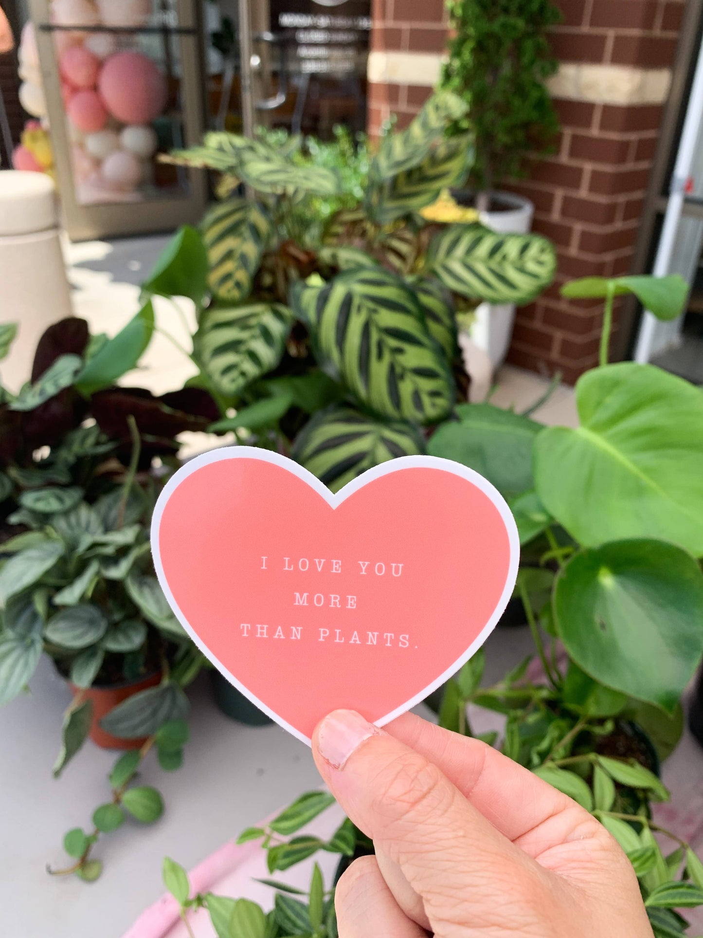 I Love You More Than Plants Heart Sticker